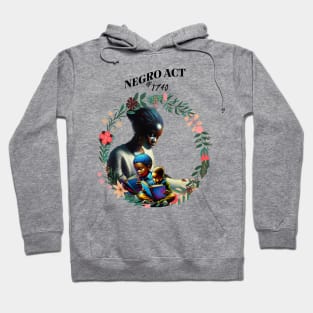 Negro Act Of 1740 Hoodie